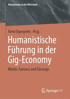 Ogunyemi |  Humanistische Führung in der Gig-Economy | Buch |  Sack Fachmedien