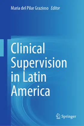 Grazioso / Goodyear / Gallardo-Cooper |  Clinical Supervision in Latin America | eBook | Sack Fachmedien
