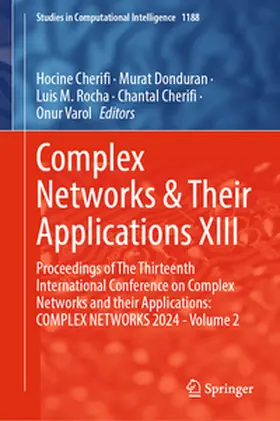 Cherifi / Donduran / Varol |  Complex Networks & Their Applications XIII | Buch |  Sack Fachmedien