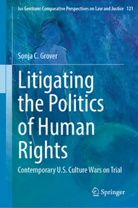 Grover |  Litigating the Politics of Human Rights | Buch |  Sack Fachmedien