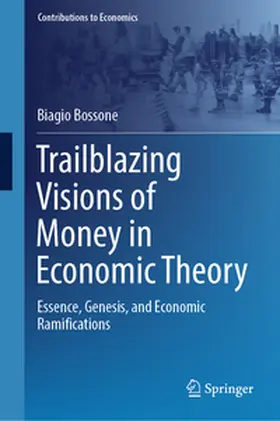 Bossone | Trailblazing Visions of Money in Economic Theory | E-Book | sack.de