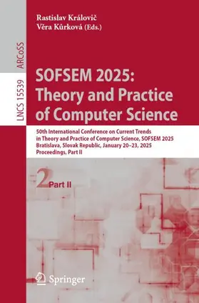 Kurková / Královic / Královic |  SOFSEM 2025: Theory and Practice of Computer Science | Buch |  Sack Fachmedien