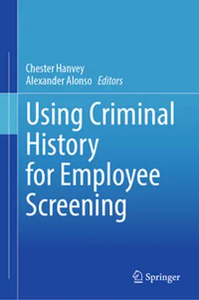 Hanvey / Alonso |  Using Criminal History for Employee Screening | eBook | Sack Fachmedien