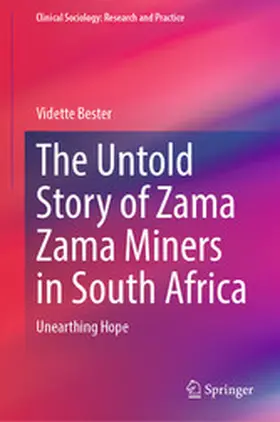 Bester |  The Untold Story of Zama Zama Miners in South Africa | eBook | Sack Fachmedien