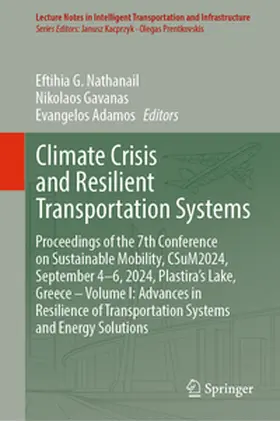 Nathanail / Adamos / Gavanas |  Climate Crisis and Resilient Transportation Systems | Buch |  Sack Fachmedien
