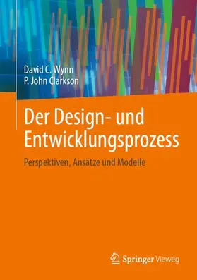 Wynn / Clarkson | Der Design- und Entwicklungsprozess | Buch | 978-3-031-83082-2 | sack.de