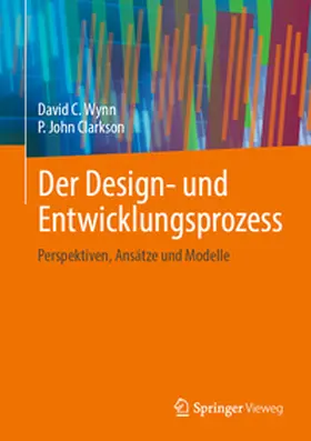 Wynn / Clarkson |  Der Design- und Entwicklungsprozess | eBook | Sack Fachmedien