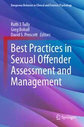Tully / Bohall / Prescott |  Best Practices in Sexual Offender Assessment and Management | eBook | Sack Fachmedien