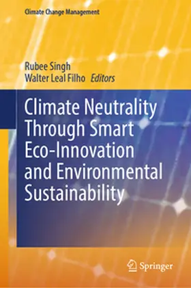 Singh / Filho |  Climate Neutrality Through Smart Eco-Innovation and Environmental Sustainability | Buch |  Sack Fachmedien
