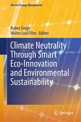 Singh / Filho |  Climate Neutrality Through Smart Eco-Innovation and Environmental Sustainability | eBook | Sack Fachmedien