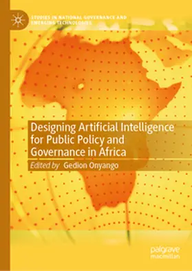 Onyango |  Designing Artificial Intelligence for Public Policy and Governance in Africa | eBook | Sack Fachmedien