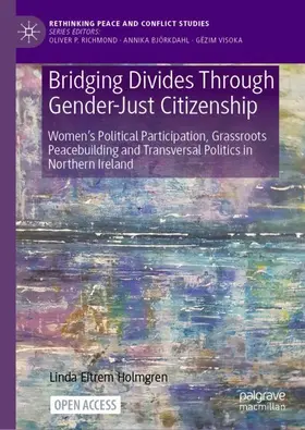 Eitrem Holmgren |  Bridging Divides Through Gender-Just Citizenship | Buch |  Sack Fachmedien