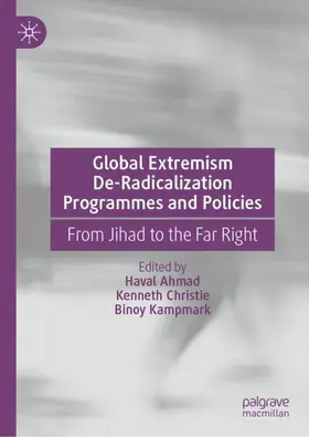 Ahmad / Christie / Kampmark |  Global Extremism De-Radicalization Programmes and Policies | Buch |  Sack Fachmedien