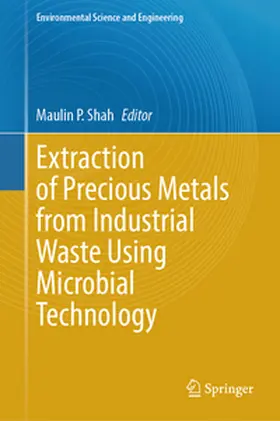 Shah | Extraction of Precious Metals from Industrial Waste Using Microbial Technology | E-Book | sack.de