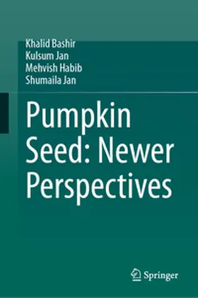 Bashir / Jan / Habib |  Pumpkin Seed: Newer Perspectives | Buch |  Sack Fachmedien