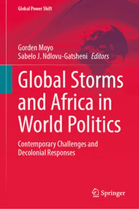 Ndlovu-Gatsheni / Moyo |  Global Storms and Africa in World Politics | Buch |  Sack Fachmedien