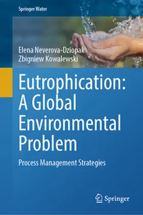 Neverova-Dziopak / Kowalewski | Eutrophication: A Global Environmental Problem | E-Book | sack.de