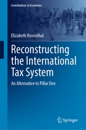Rosenthal | Reconstructing the International Tax System | E-Book | sack.de