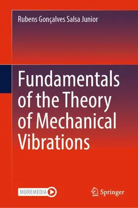 Gonçalves Salsa Junior |  Fundamentals of the Theory of Mechanical Vibrations | Buch |  Sack Fachmedien
