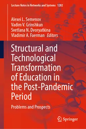 Semenov / Grinshkun / Dvoryatkina | Structural and Technological Transformation of Education in the Post-Pandemic Period | E-Book | sack.de