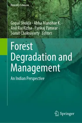 Shukla / Manohar K. / Chakravarty |  Forest Degradation and Management | Buch |  Sack Fachmedien
