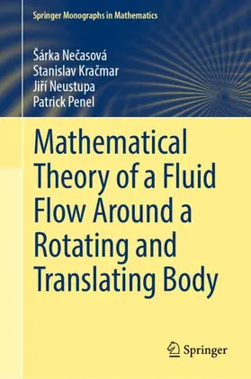 Necasová / Necasová / Kracmar |  Mathematical Theory of a Fluid Flow Around a Rotating and Translating Body | Buch |  Sack Fachmedien