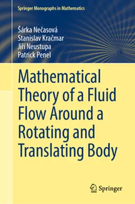 Necasová / Necasová / Kracmar |  Mathematical Theory of a Fluid Flow Around a Rotating and Translating Body | eBook | Sack Fachmedien