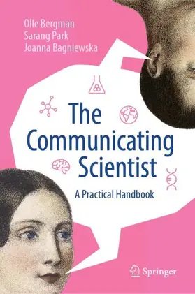 Bergman / Park / Bagniewska | The Communicating Scientist | Buch | 978-3-031-84172-9 | sack.de
