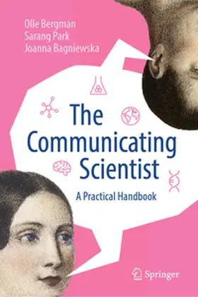 Bergman / Park / Bagniewska |  The Communicating Scientist | eBook | Sack Fachmedien