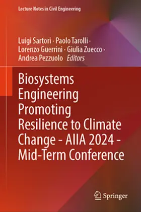 Sartori / Tarolli / Guerrini | Biosystems Engineering Promoting Resilience to Climate Change - AIIA 2024 - Mid-Term Conference | E-Book | sack.de
