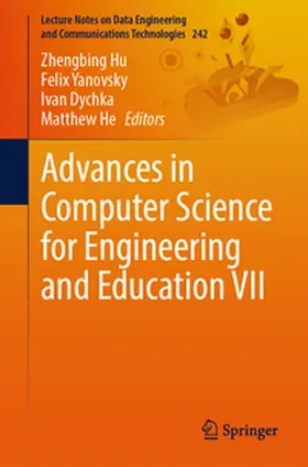 Hu / Yanovsky / Dychka | Advances in Computer Science for Engineering and Education VII | E-Book | sack.de