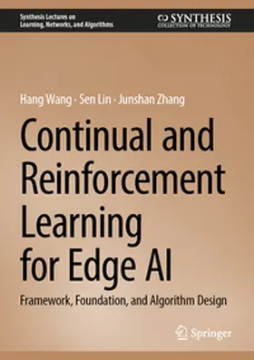 Wang / Lin / Zhang |  Continual and Reinforcement Learning for Edge AI | eBook | Sack Fachmedien