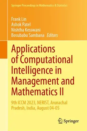 Lin / Patel / Kesswani | Applications of Computational Intelligence in Management and Mathematics II | Buch | 978-3-031-84512-3 | sack.de