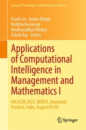 Lin / Brigui / Kesswani |  Applications of Computational Intelligence in Management and Mathematics I | eBook | Sack Fachmedien