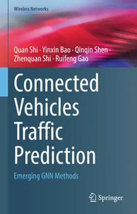 Shi / Bao / Shen | Connected Vehicles Traffic Prediction | E-Book | sack.de