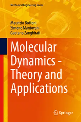 Bottoni / Mantovani / Zanghirati |  Molecular Dynamics - Theory and Applications | Buch |  Sack Fachmedien