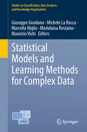 Giordano / La Rocca / Niglio | Statistical Models and Learning Methods for Complex Data | E-Book | sack.de