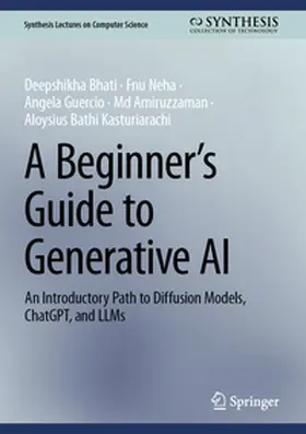 Bhati / Neha / Guercio | A Beginner’s Guide to Generative AI | E-Book | sack.de