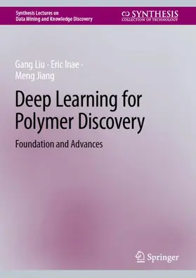Liu / Jiang / Inae |  Deep Learning for Polymer Discovery | Buch |  Sack Fachmedien