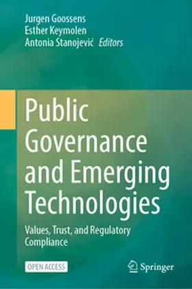 Goossens / Stanojevic / Keymolen |  Public Governance and Emerging Technologies | Buch |  Sack Fachmedien