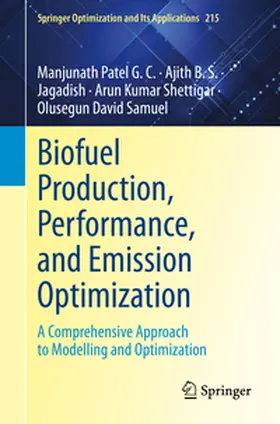 Patel G. C. / B. S. / Samuel |  Biofuel Production, Performance, and Emission Optimization | Buch |  Sack Fachmedien