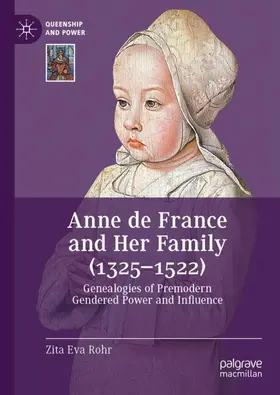 Rohr |  Anne de France and Her Family (1325-1522) | Buch |  Sack Fachmedien