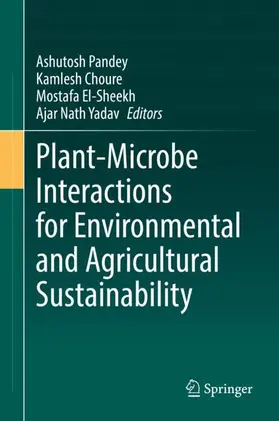 Pandey / Choure / El-Sheekh |  Plant-Microbe Interactions for Environmental and Agricultural Sustainability | Buch |  Sack Fachmedien
