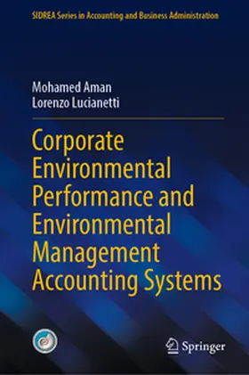 Lucianetti / Aman |  Corporate Environmental Performance and Environmental Management Accounting Systems | Buch |  Sack Fachmedien