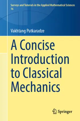 Putkaradze |  A Concise Introduction to Classical Mechanics | eBook | Sack Fachmedien