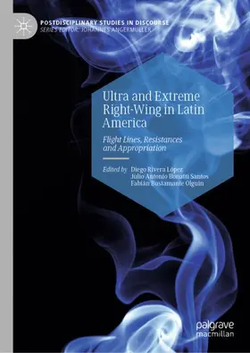 Rivera López / Bustamante Olguín / Bonatti Santos |  Ultra and Extreme Right-Wing in Latin America | Buch |  Sack Fachmedien