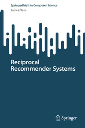 Neve |  Reciprocal Recommender Systems | Buch |  Sack Fachmedien