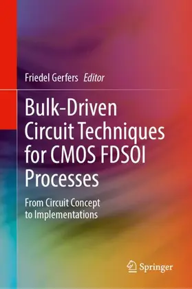 Gerfers |  Bulk-Driven Circuit Techniques for CMOS FDSOI Processes | Buch |  Sack Fachmedien