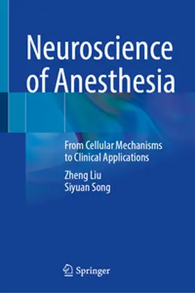 Song / Liu |  Neuroscience of Anesthesia | Buch |  Sack Fachmedien