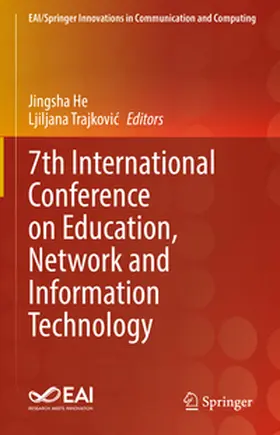 He / Trajkovic / Trajkovic |  7th International Conference on Education, Network and Information Technology | eBook | Sack Fachmedien